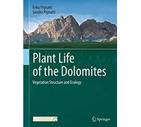 Plant Life of the Dolomites: Vegetation Structure and Ecology