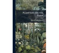 Plant Life On the Farm