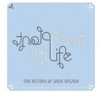 Plant Life - Return Of Jack Splash