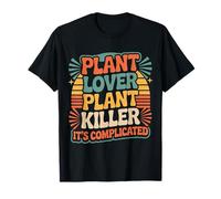 Plant Lover Plant Killer It's Complicated - Maglietta
