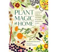 Enid Baxter Ryce Plant Magic at Home (Copertina rigida) (PRESALE 07/08/2025)