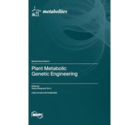 Plant Metabolic Genetic Engineering