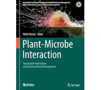 Plant-Microbe Interaction: Sustainable Agriculture and Environmental Management