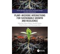 Plant-Microbe Interactions for Sustainable Growth and Resilience