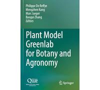 Plant Model Greenlab for Botany and Agronomy