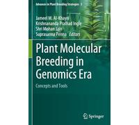 Plant Molecular Breeding in Genomics Era: Concepts and Tools