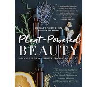 Amy Galper Christina Daigneaul Plant-Powered Beauty, Updated Editio (Tascabile)