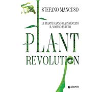 Plant revolution - Mancuso Stefano