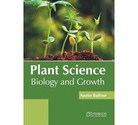 Plant Science: Biology and Growth (Copertina rigida)
