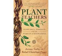 Jeremy Narby Plant Teachers (Copertina rigida)