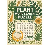 Plant Word Search Puzzle: 200 Plant-Themed Word Search Puzzles for Adults: Relaxing Botanical Challenges with Common Flowers, Herbs, Trees & More