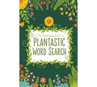 Plant Word Search Puzzle Book: Includes Easy to Read Print about Plants, Botony, and More | 6x9 inches, 110 pages | 50+ Puzzles | Gift for Birthdays, Holidays, Vacations, and More