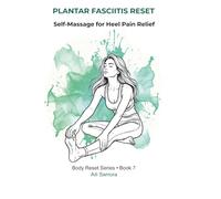 PLANTAR FASCIITIS RESET: Self-Massage for Heel Pain Relief