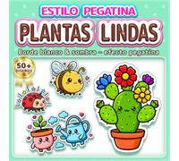 PLANTAS LINDAS: LIBRO DE COLOREAR: FÁCIL Y SIMPLE - Más de 50 diseños estilo pegatina divertidos para niños, adultos y personas mayores. Alivio del ... para niñas y niños amantes de la naturaleza