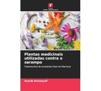 Plantas medicinais utilizadas contra o sarampo: Testemunhos de ervanárias Fassi em Marrocos