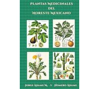 Plantas medicinales del noreste mexicano