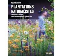 Plantations naturalistes: Introduire la nature dans les espaces verts et les jardins