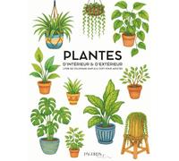Plantes d'Intérieur & d'Extérieur: Livre De Coloriage Simple & Cozy Pour Adultes