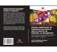 Plantes médicinales de Katakhali Pouroshova, dans le district de Rajshahi, au Bangladesh: Documentation des connaissances traditionnelles sur les ... dans le district de Rajshahi, au Bangladesh