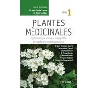 Plantes médicinales: Phytothérapie clinique intégrative et médecine endobiogénique