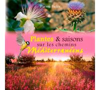 Plantes & saisons sur les chemins méditerranéens