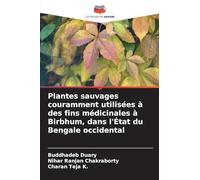 Plantes sauvages couramment utilisées à des fins médicinales à Birbhum, dans l'État du Bengale occidental