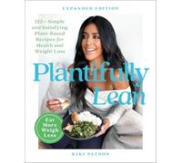 Kiki Nelson – Plantifully Lean – 125+ ricette vegetali per salute e dimagrimento – Tascabile