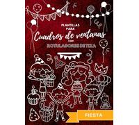 Plantillas para cuadros de ventanas con rotuladores de tiza: Fiesta