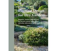 Olivier Filippi Planting Design for Dry Gardens (Copertina rigida)