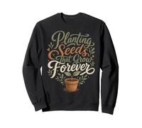 Planting Seeds That Grow Forever Educator Tee Felpa