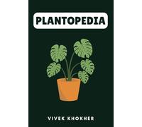 Plantopedia: A Comprehensive Guide to Botanical Wonders