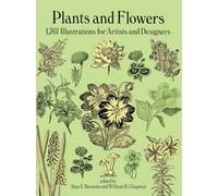 Plants and Flowers: 1,761 Illustrations for Artists and Designers