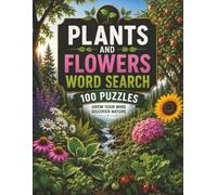 Plants and Flowers Word Search: Grow Your Mind, Discover Nature