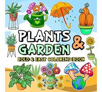 Plants and Garden Bold and Easy Coloring book: Relaxing Gardening Nature Inspired Coloring Book | Flowers, Potted Plants, Trees, Garden Tools