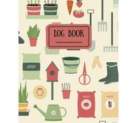 Plants and Lawn Care Log Book: Stay Organized and Watch Your Garden Thrive, 110 Pages, 7.5 x 9.25 inches, Includes Log pages and Graph/College Rule lined pages