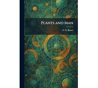 Plants and Man