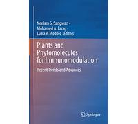 Plants and Phytomolecules for Immunomodulation: Recent Trends and Advances