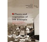 Plants and vegetation of NW Ethiopia. A new look at Rodolfo E.G. Pichi Sermolli’s results from the «Missione di Studio al Lago Tana», 1937