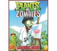 plants and zombie Coloring Book: Amazing coloring pages on the Book for children