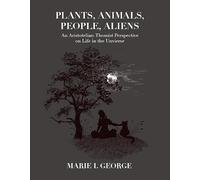 Plants, Animals, People, Aliens: An Aristotelian-thomist Perspective on Life in the Universe