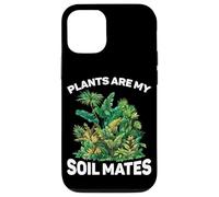Plants Are My Soil Mates Giardinaggio Paesaggio Natura - Custodia per iPhone 12/12 Pro