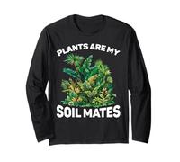 Plants Are My Soil Mates Giardinaggio Paesaggio Natura - Maglia a Manica
