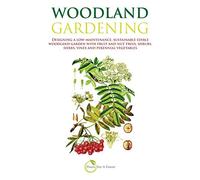 Plants for a Future Woodland Gardening (B&w Version) (Tascabile)