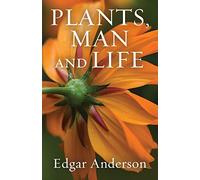 Plants, Man and Life