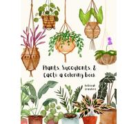 Plants, Succulents, & Cacti: a coloring book