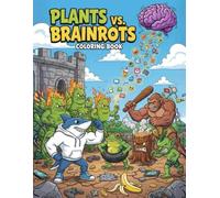 PLANTS VS. BRAINROTS COLORING BOOK