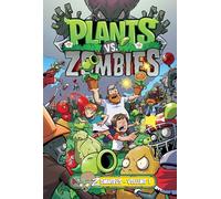 Plants vs. Zombies Zomnibus Volume 1 by Tobin, Paul