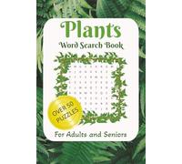 Plants Word Search Book: Word Search Puzzles with easy to read print about plants, nature, flowers, herbs and more | 6x9 inches , 110 pages | 50+ ... Gift for Vacations , Holidays and relaxation