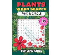 Plants Word Search Puzzle Book: Find and Circle Word Searches about Plants, Flowers, Fruits and More | 6x9 inches, 80 puzzles | Gift For Holidays and Free Time