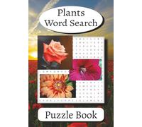 Plants Word Search: Puzzle Book with Easy to Read Print about Plants, Trees, and Everything that Blooms! | 6x9 inches, 110 pages | 50+ Puzzles … Gift for Vacations, Holidays and Leisure
